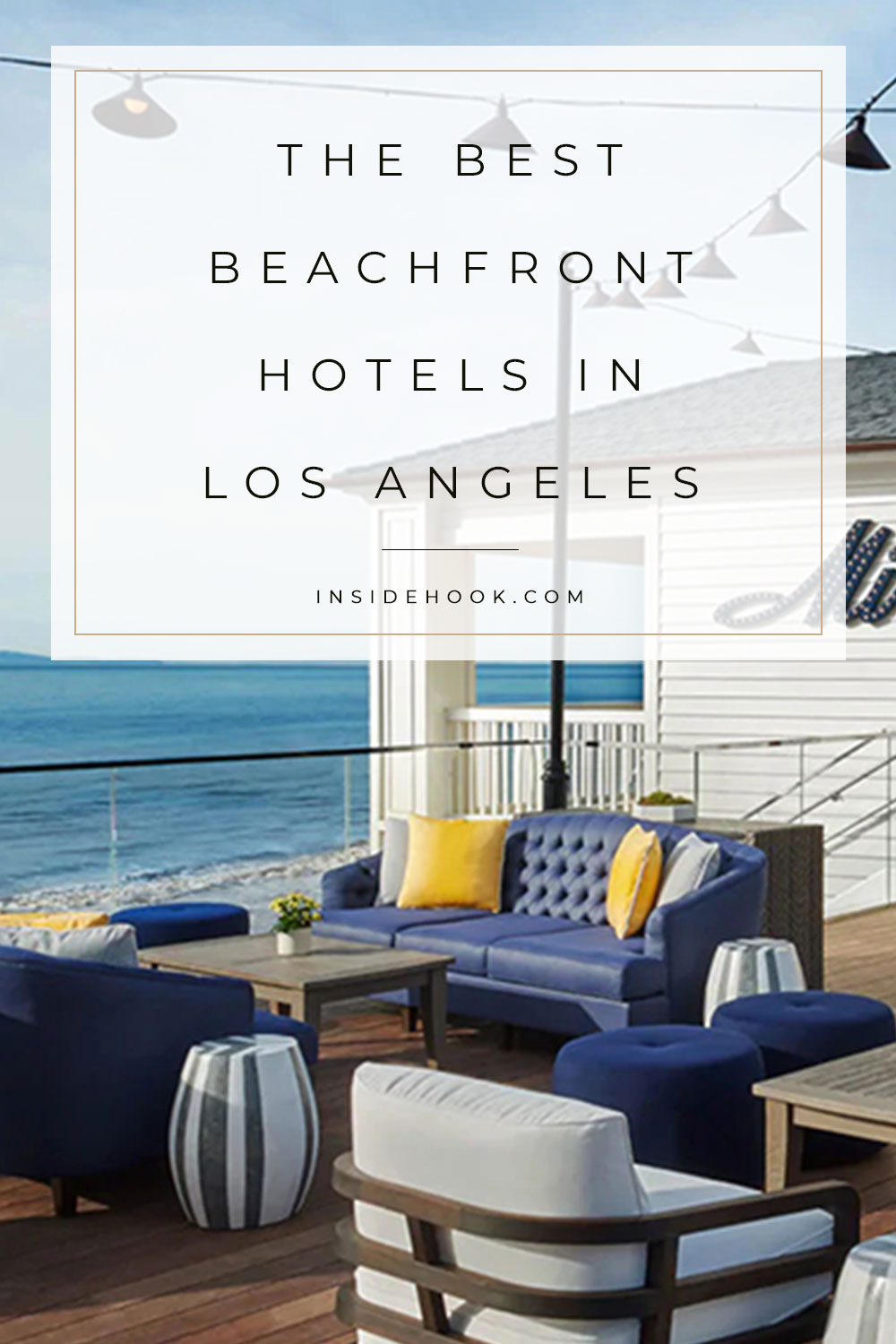 The 6 Best Beachfront Hotels in Southern California - InsideHook