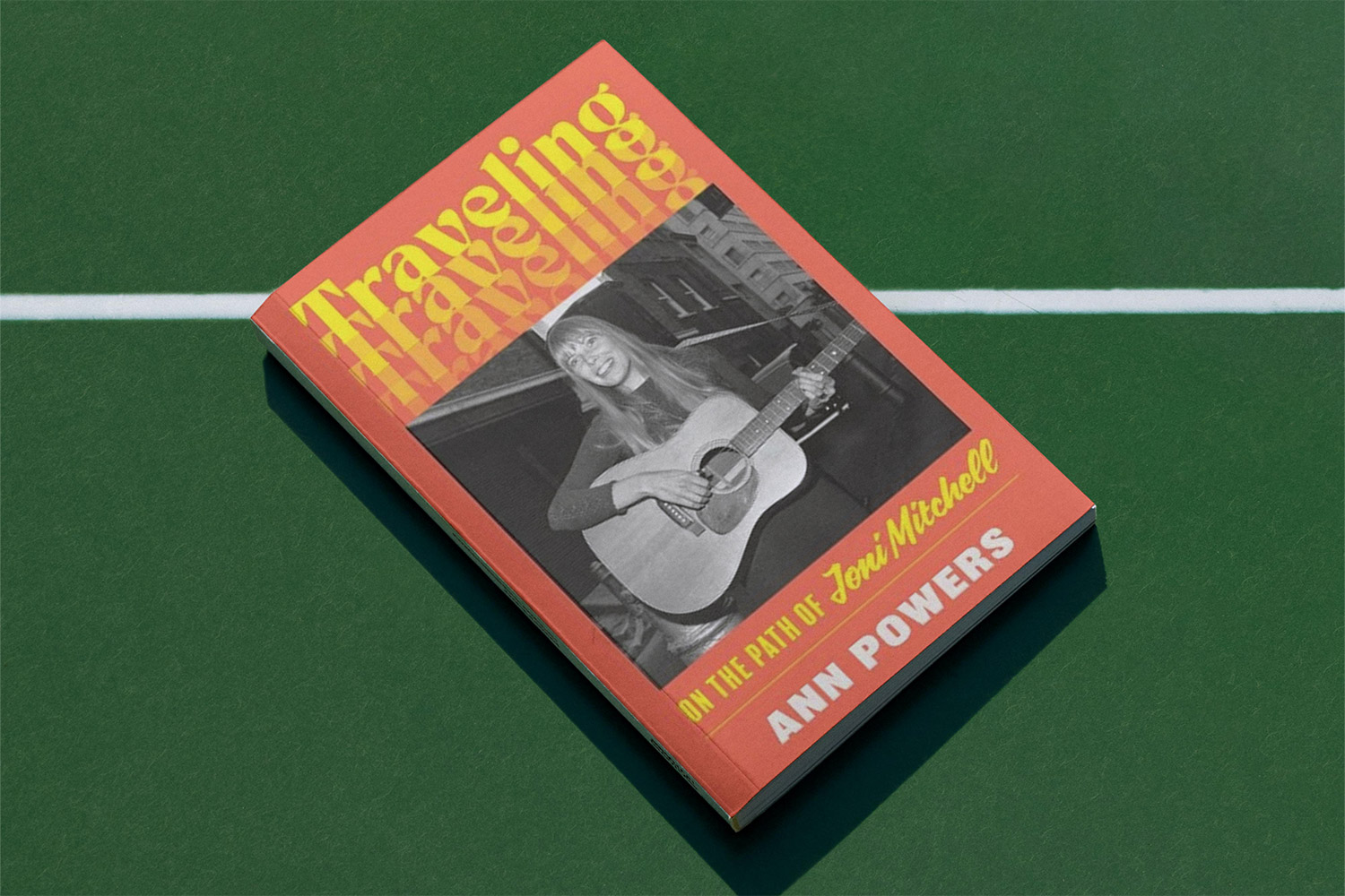 Ann Powers, Traveling: On the Path of Joni Mitchell 