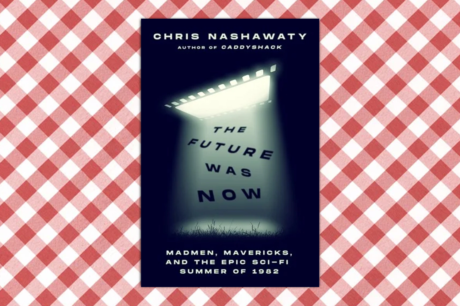 Chris Nashawaty, The Future Was Now: Madmen, Mavericks, and the Epic Sci-Fi Summer of 1982