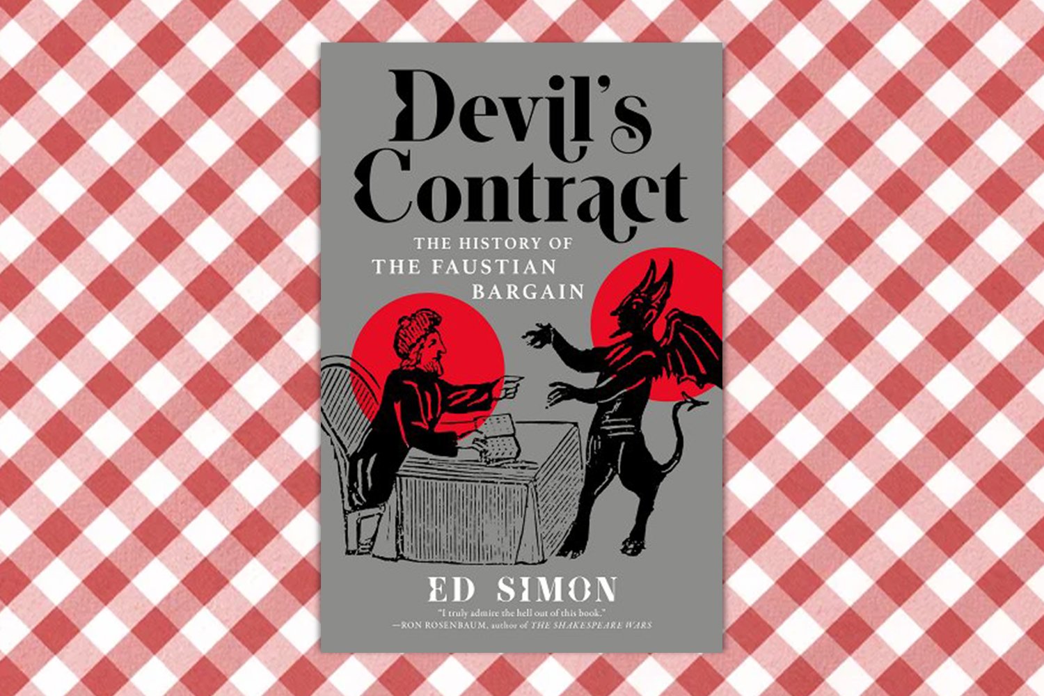 Ed Simon, Devil's Contract: The History of the Faustian Bargain