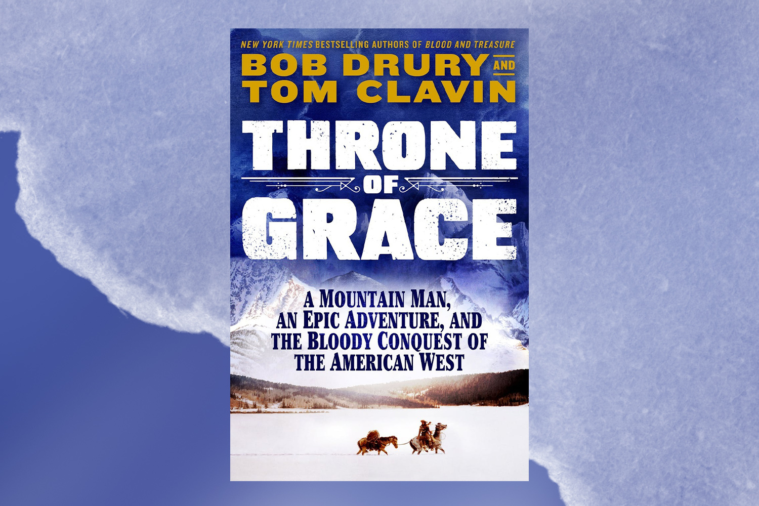 Bob Drury and Tom Clavin on Their Book “Throne of Grace” - InsideHook