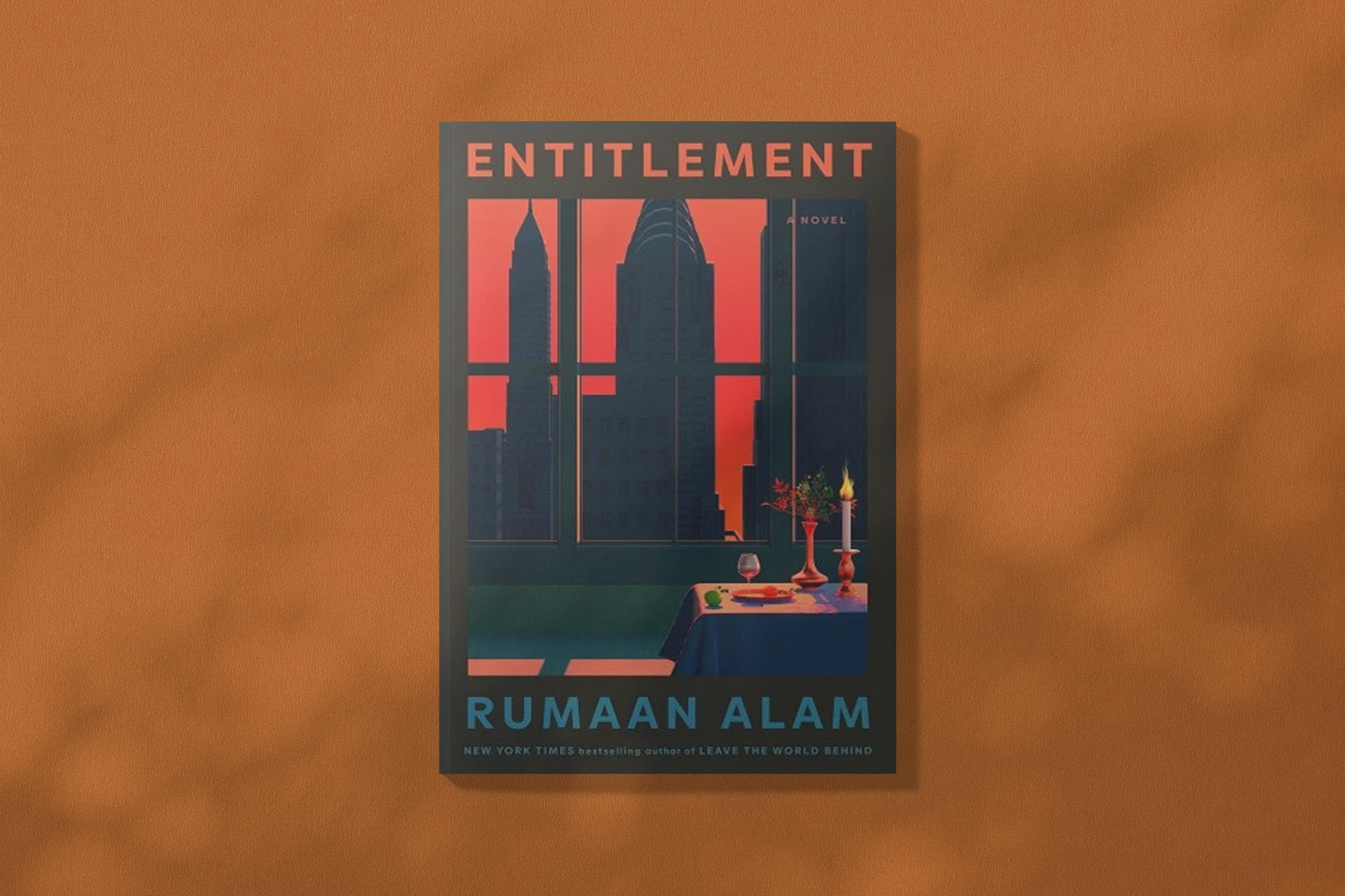 Rumaan Alam, Entitlement