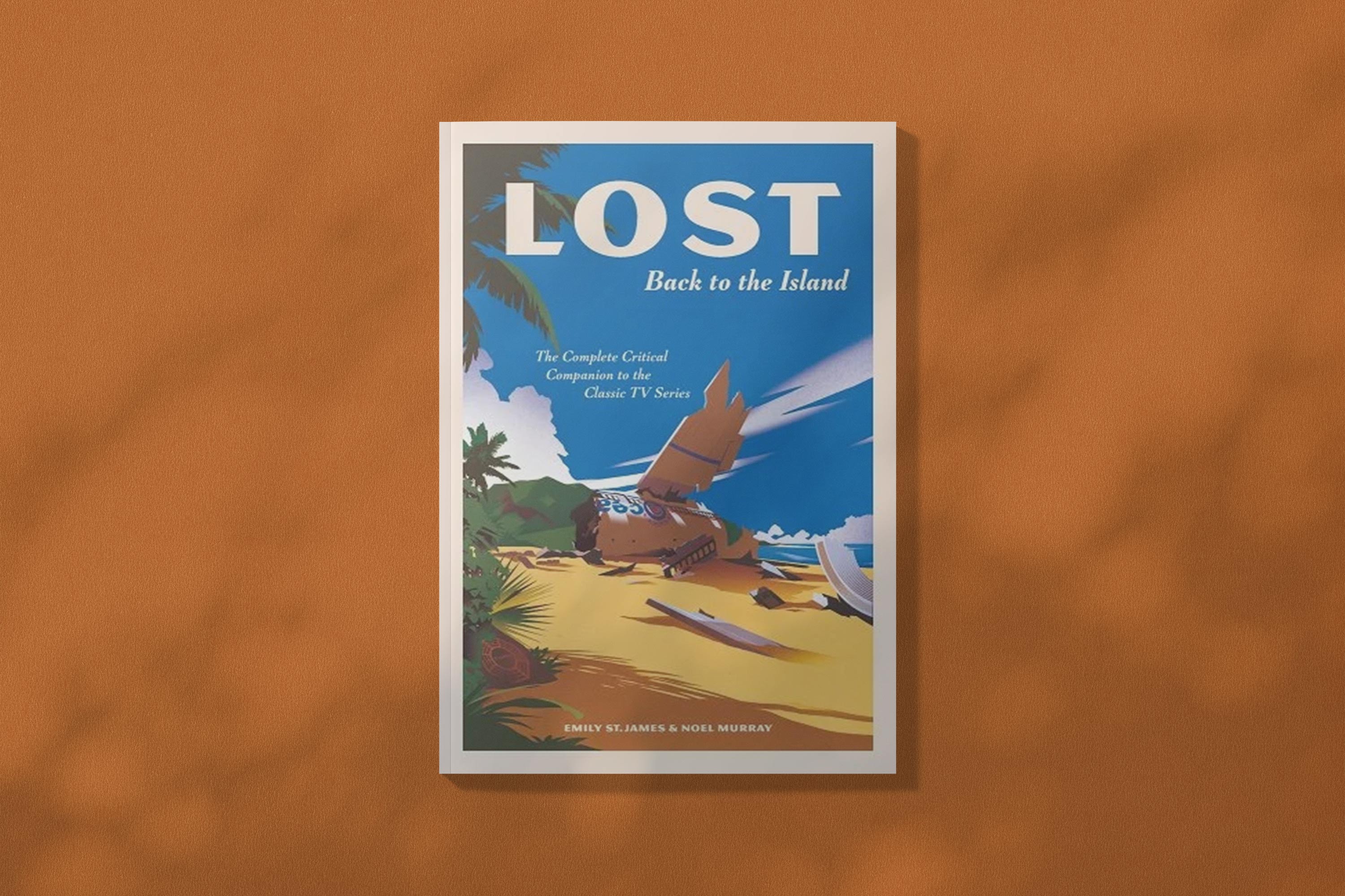 Emily St. James and Noel Murray, Lost: Back to the Island: The Complete Critical Companion to the Classic TV Series