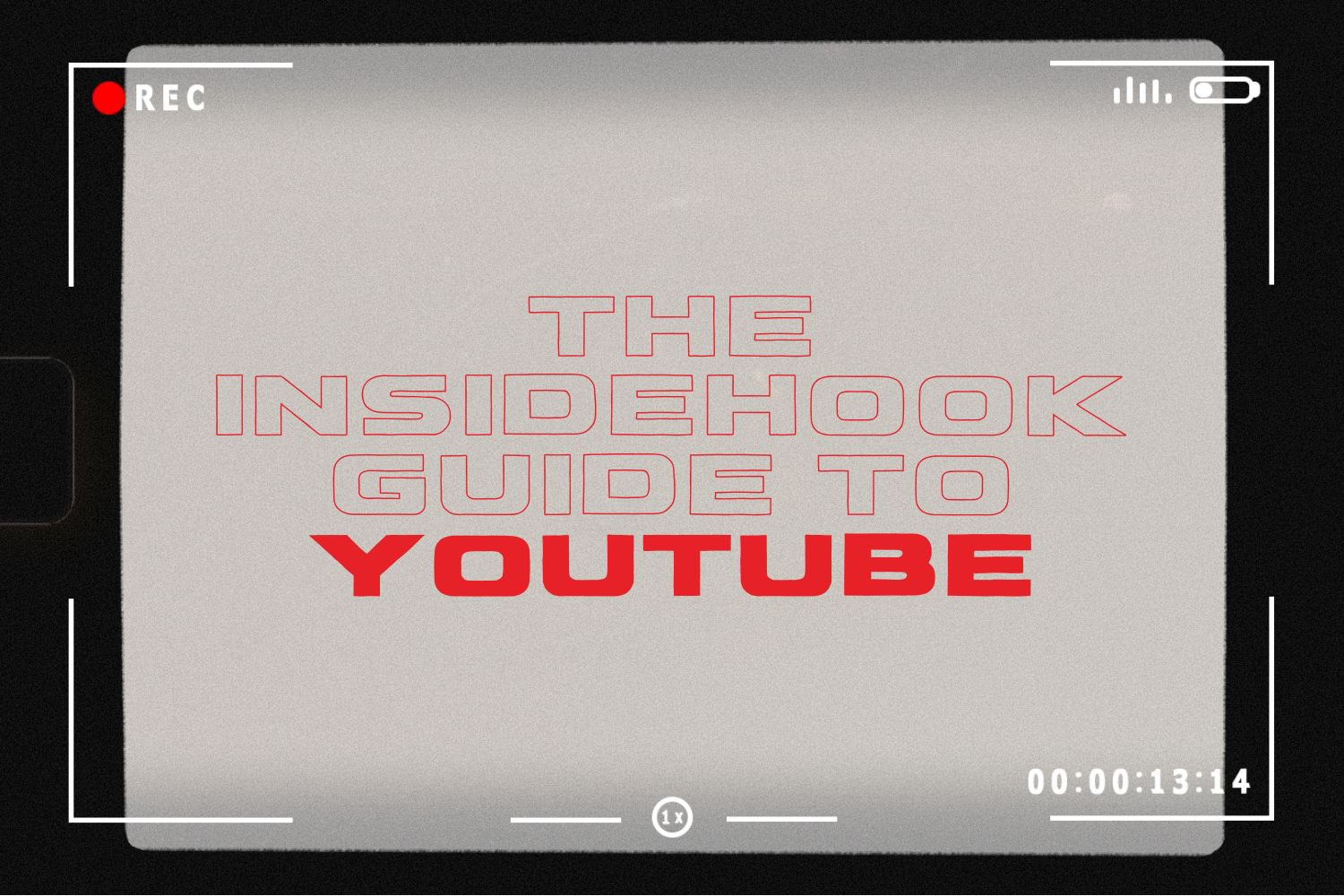 The InsideHook Guide to YouTube, a celebration of the video-sharing platform's 20th anniversary