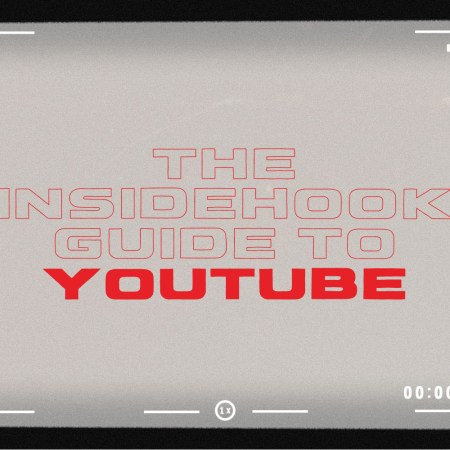 The InsideHook Guide to YouTube, a celebration of the video-sharing platform's 20th anniversary